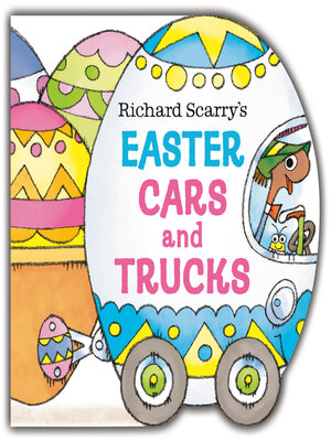 cover image of Richard Scarry's Easter Cars and Trucks